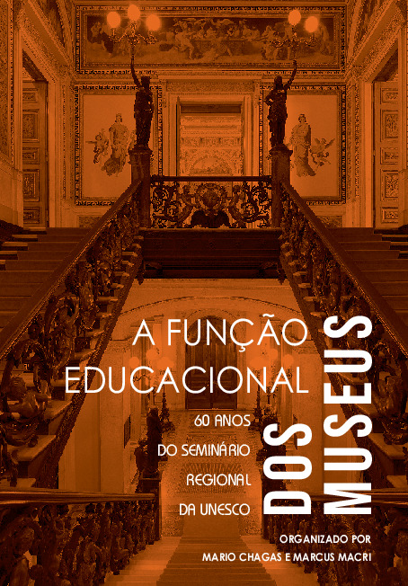 Função Educacional Dos Museus : 60 Anos Do Seminário Regional Da Unesco ...